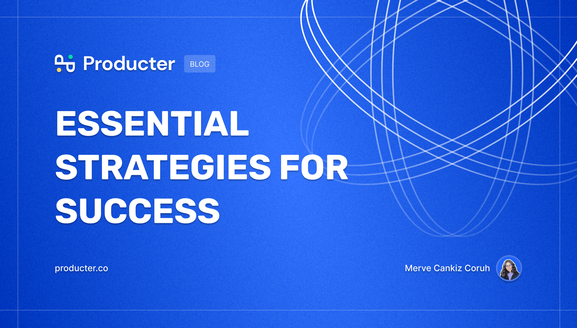 Mastering the Art of Product Management: 10 Essential Strategies for Success