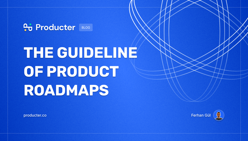 The Guideline of Product Roadmaps — 2023 Edition